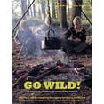 thumbnail image 1 of Pre-Owned Go Wild!: 101 Things to Do Outdoors Before You Grow Up (Paperback) 0711229392 9780711229396, 1 of 1