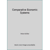 Comparative Economic Systems [Hardcover - Used]