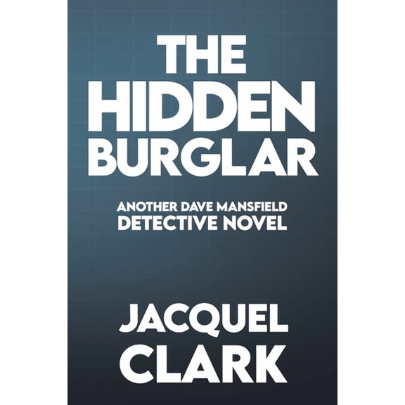 The Hidden Burglar, (Paperback)