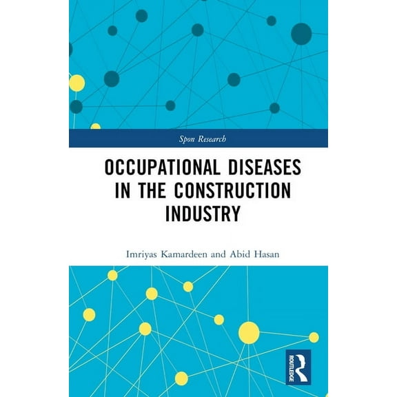 Spon Research Occupational Diseases in the Construction Industry, (Hardcover)