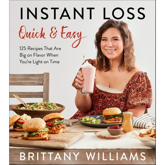 Pre-Owned Instant Loss Quick and Easy: 125 Recipes That Are Big on Flavor When You're Light on Time (Paperback) 0358539900 9780358539902