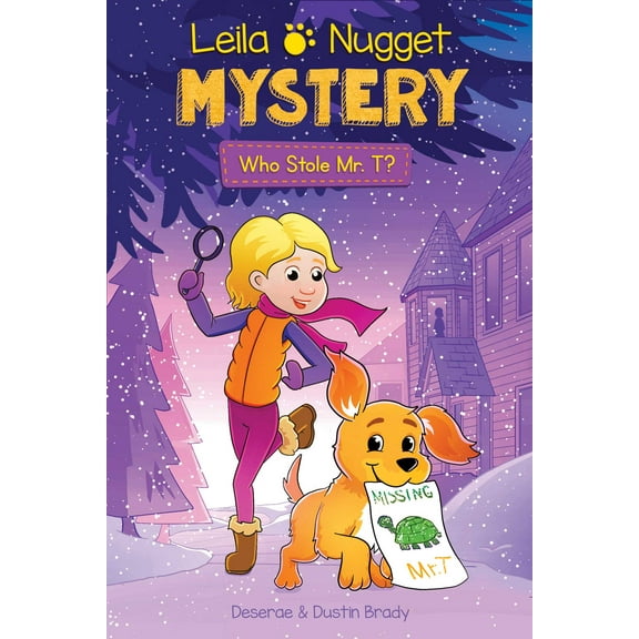 Leila and Nugget Mysteries: Leila & Nugget Mystery : Who Stole Mr. T? (Series #1) (Paperback)