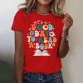 thumbnail image 2 of Cqxid525 Short Sleeve Tops For Women It's A Good Day To Read A Book World Book Day 2025 T Shirt Red S Summer Tops Short Sleeve, 2 of 5