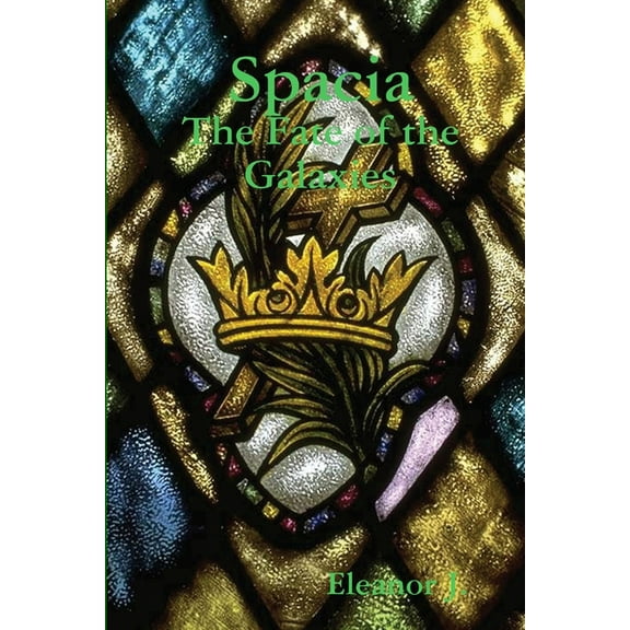 Spacia: The Fate of the Galaxies, (Paperback)