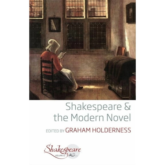 Shakespeare & Shakespeare and the Modern Novel, Book 11, (Hardcover)