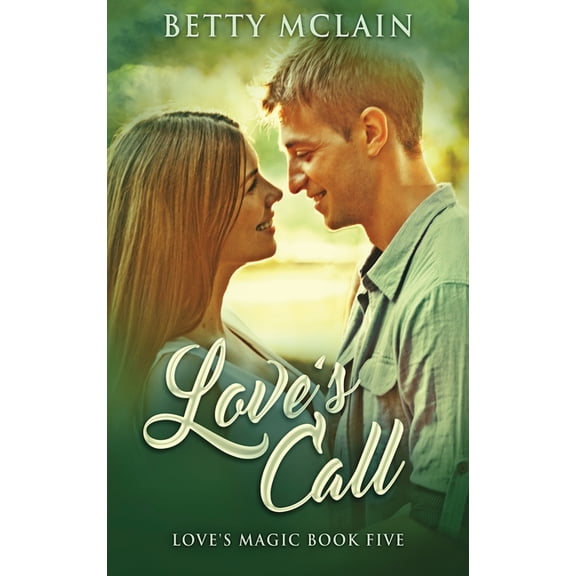 Love's Magic Love's Call, Book 5, (Hardcover)