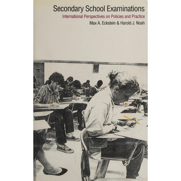 Pre-Owned Secondary School Examinations : International Comparative Perspectives on Policies and Practice (Hardcover) 9780300053937