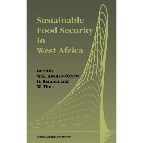 Sustainable Food Security in West Africa, (Hardcover)