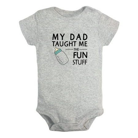 

My Dad Taught Me Fun Stuff Funny Rompers For Babies Newborn Baby Unisex Bodysuits Infant Jumpsuits Toddler 0-24 Months Kids One-Piece Oufits (Gray 6-12 Months)