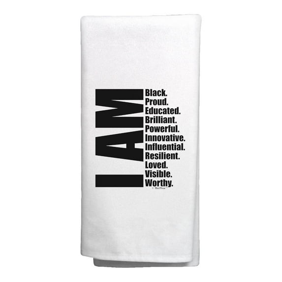 ThisWear Civil Rights Movement Towel I Am Black Proud Educated Brilliant Powerful Worthy Kitchen Towel White