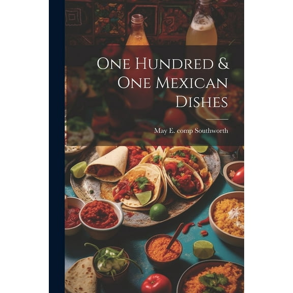 One Hundred & one Mexican Dishes (Paperback)