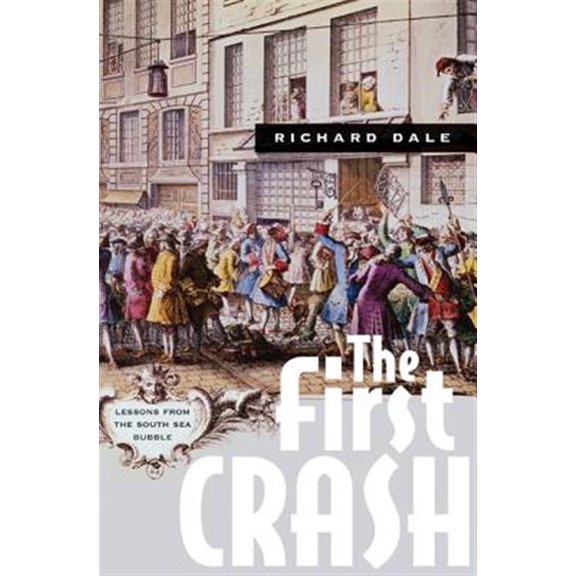 Pre-Owned The First Crash: Lessons from the South Sea Bubble, (Paperback)