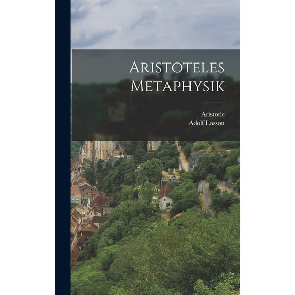 Aristoteles Metaphysik, (Hardcover)