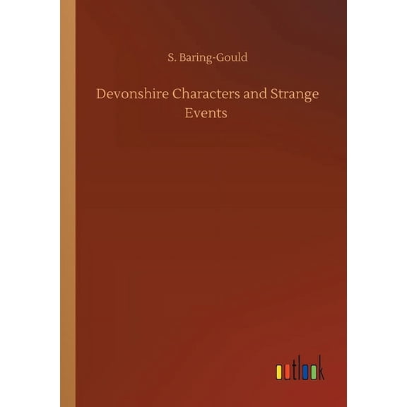 Devonshire Characters and Strange Events (Paperback)