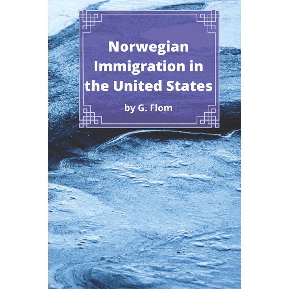 Norwegian Immigration in the United States (Paperback)