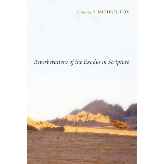 Reverberations of the Exodus in Scripture (Hardcover)