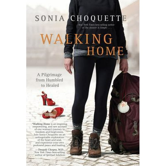 Pre-Owned Walking Home: A Pilgrimage from Humbled to Healed (Hardcover) 1401944515 9781401944513