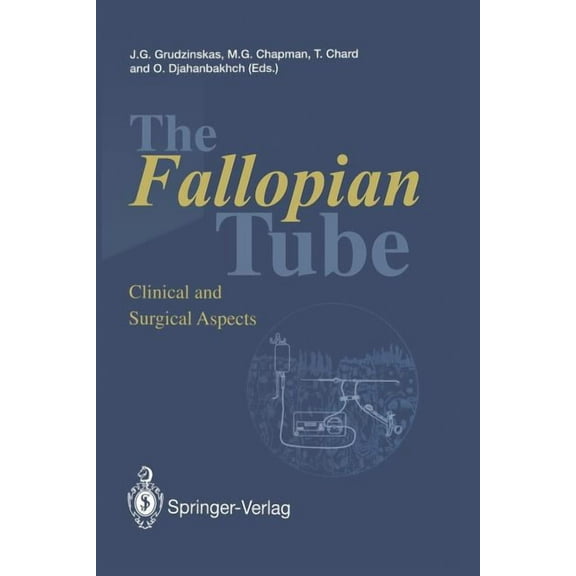The Fallopian Tube: Clinical and Surgical Aspects, (Paperback)