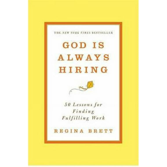 God is Always Hiring: 50 Lessons for Finding Fulfilling Work (Paperback)