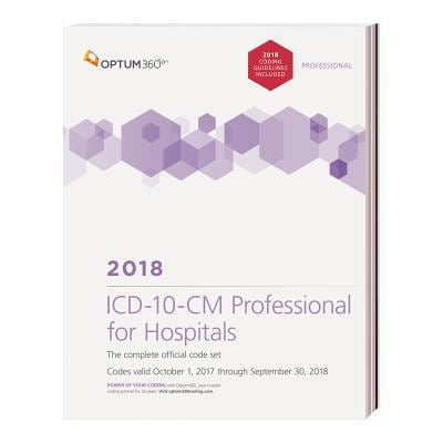 Pre-Owned ICD-10-CM Professional for Hospitals 2018: The complete official code set Codes valid October 1, 2017 through September 30, 2018 (Paperback) 1622543971 9781622543977