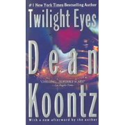 DEAN KOONTZ Twilight Eyes : A Thriller (Paperback)