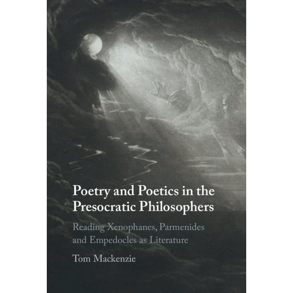 Poetry and Poetics in the Presocratic Philosophers, (Hardcover)