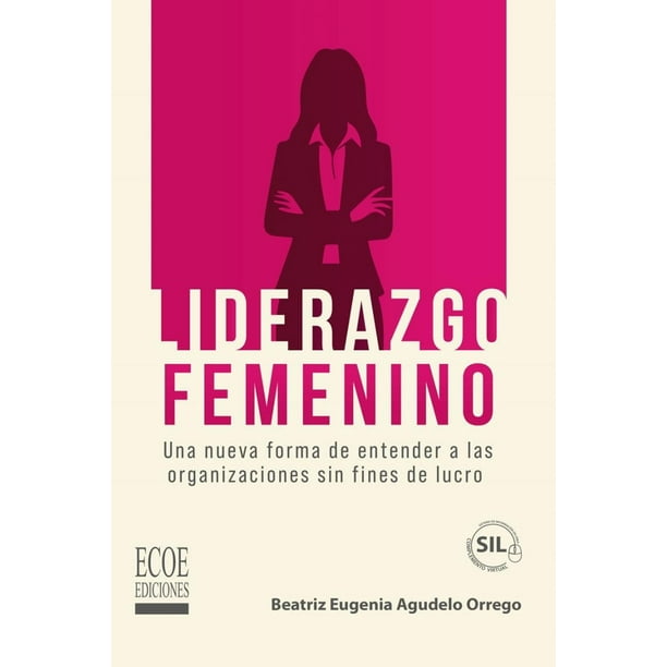 Liderazgo femenino: una nueva forma de entender a las organizaciones sin fines de lucro