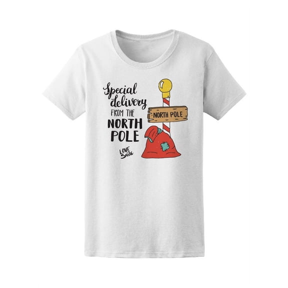 Special Delivery From North Pole T-Shirt Women -Image by Shutterstock, Female XX-Large
