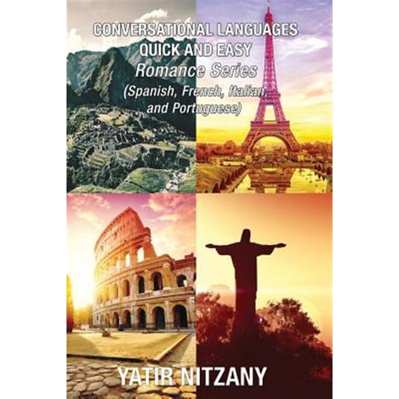 Pre-Owned Conversational Languages Quick and Easy - Romance Languages: : Conversational French, Conversational Italian, Conversational Spanish, Conversational P