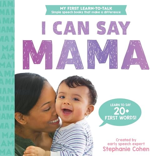Pre-Owned I Can Say Mama!: Created by an Early Speech Expert! (My First Learn-to-Talk Books), 9781728291611, 1728291615, Paperback,