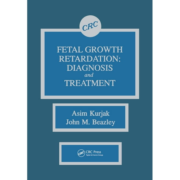 Fetal Growth Retardation: Diagnosis and Treatment, (Paperback)