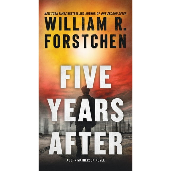 Five Years After: A John Matherson Novel (Paperback)