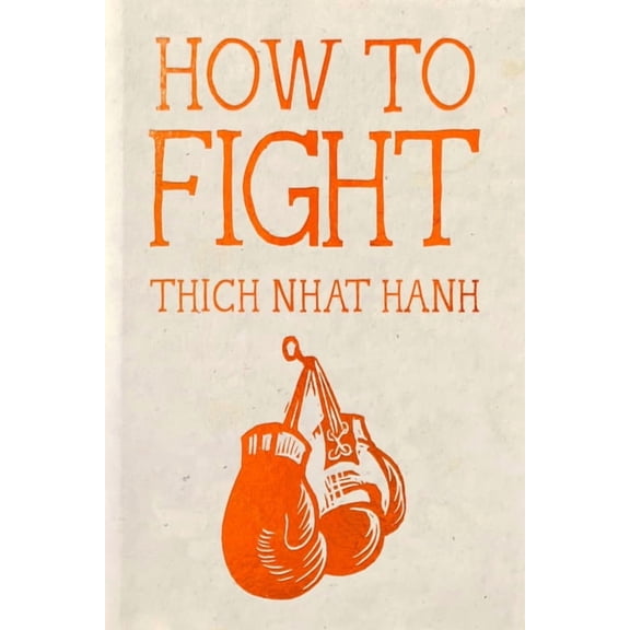 Mindfulness Essentials How to Fight: Hardcover Gift Edition, (Hardcover)