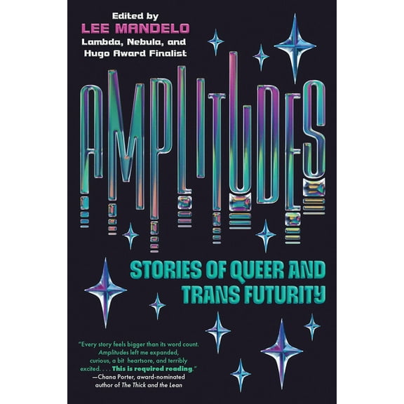 Amplitudes: Stories of Queer and Trans Futurity, (Paperback)