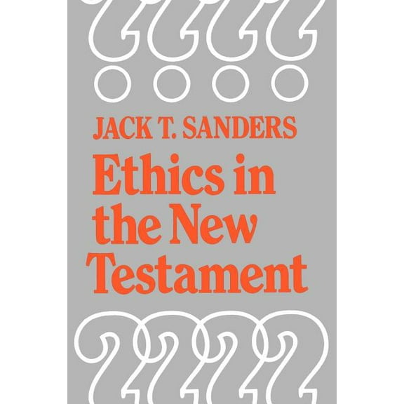 Ethics in the New Testament, (Paperback)