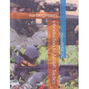 Airsoft Technical References: Introduction to Airsoft Tactics: for beginners (Paperback)