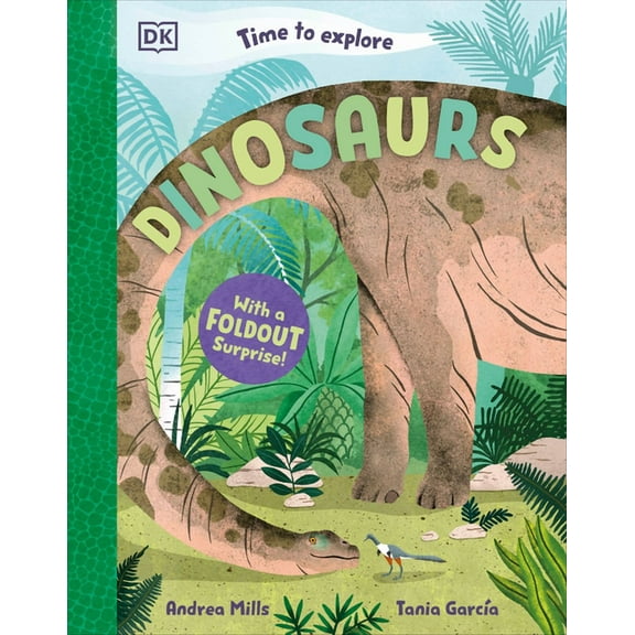 Time to Explore Time to Explore Dinosaurs: With a Foldout Surprise!, (Hardcover)