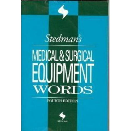 Stedman's Medical & Surgical Equipment Words (Stedman's Word Books) [Paperback - Used]