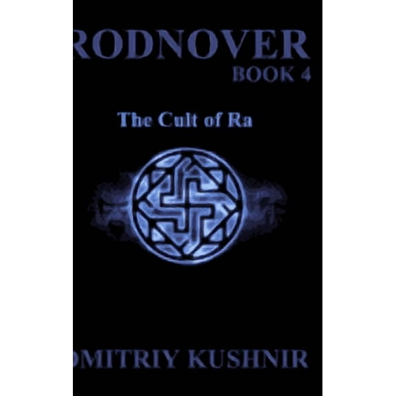 Rodnover: The Cult of Ra (Hardcover)
