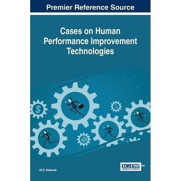 Cases on Human Performance Improvement Technologies, (Hardcover)