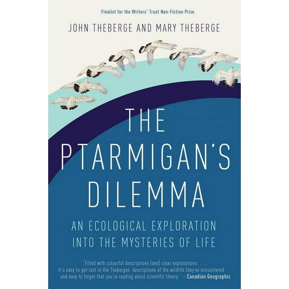 The Ptarmigan's Dilemma : An Ecological Exploration into the Mysteries of Life (Paperback)