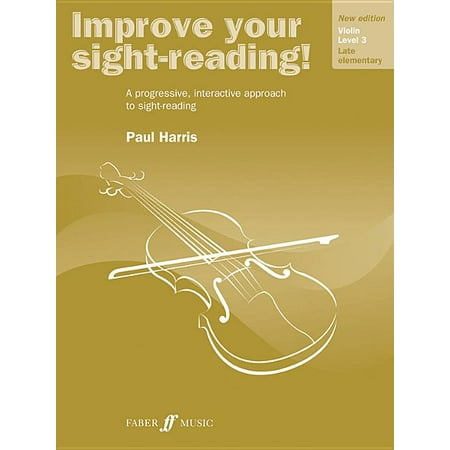 Faber Edition: Improve Your Sight-Reading: Improve Your Sight-Reading! Violin, Level 3 : A Progressive, Interactive Approach to Sight-Reading (Paperback)