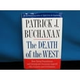 thumbnail image 1 of Pre-Owned The Death of the West: How Dying Populations and Immigrant Invasions Imperil Our Country and Civilization (Hardcover) 0312285485 9780312285487, 1 of 1