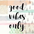thumbnail image 2 of Taylor, Evangeline 26x26 Black Ornate Wood Framed with Double Matting Museum Art Print Titled - Good Vibes Only, 2 of 4