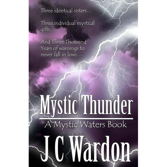 The Cavanaugh: Mystic Thunder: Book One of the Cavanaugh Sisters Trilogy (Paperback)