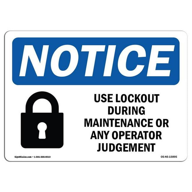 SignMission OS-NS-A-1824-L-15895 Panneau de Signalisation OSHA de 18 x 24 Po - Lock-Out pendant la Maintenance