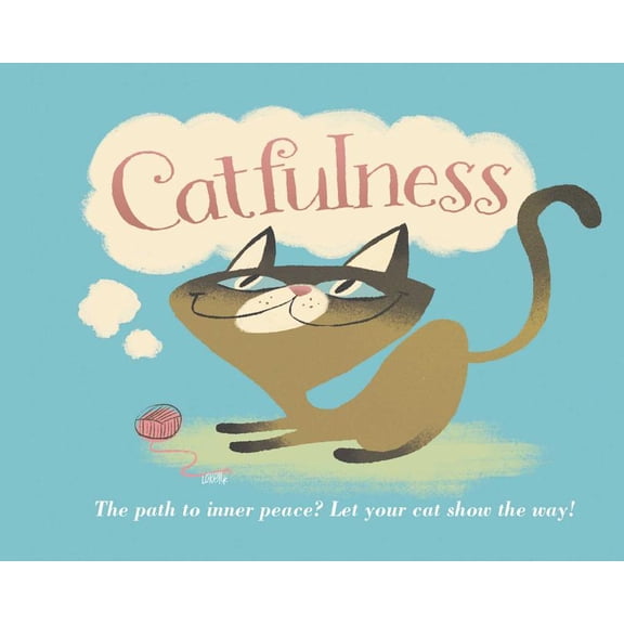 Catfulness : The Path to Inner Peace (Hardcover)