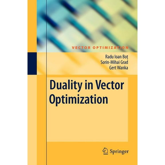 Vector Optimization Duality in Vector Optimization, (Paperback)