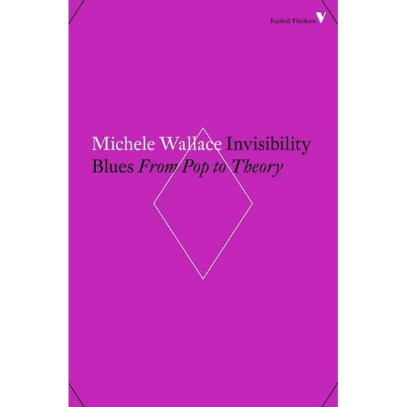 Invisibility Blues : From Pop to Theory (Paperback)