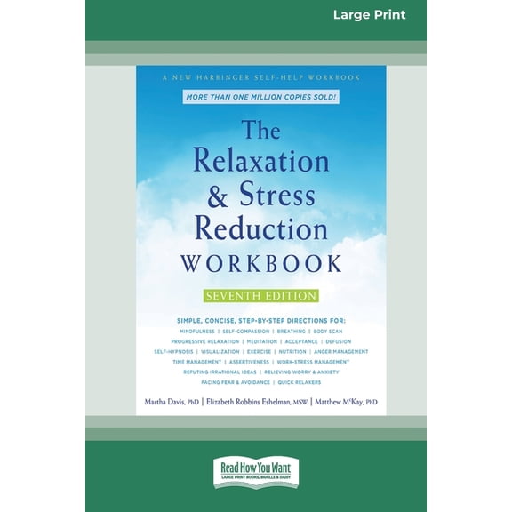 The Relaxation and Stress Reduction Workbook (16pt Large Print Edition), (Paperback)